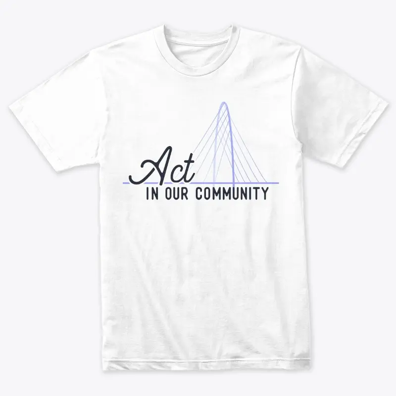 Act In Our Community White Triblend